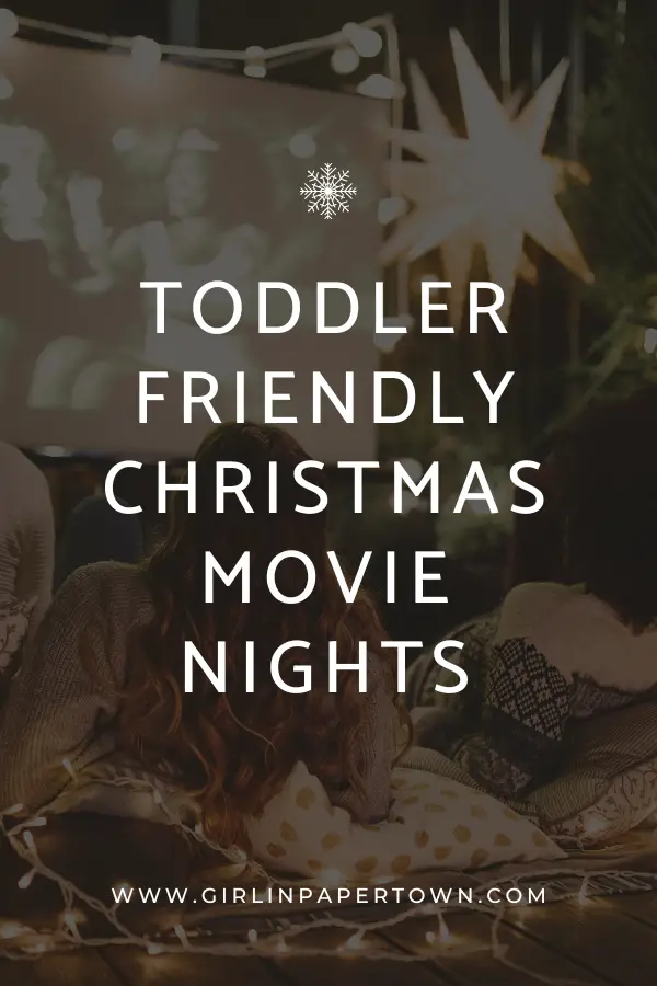 Toddler friendly Christmas movie nights - Christmas movies for toddlers, Christmas activities for families, Christmas activities for kids, Christmas things to do