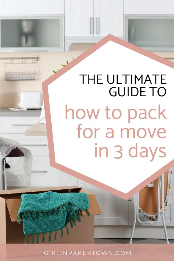 The ultimate guide to how to pack for a move in 3 days - home organisation ideas, decluttering inspiration, how to move a house quickly