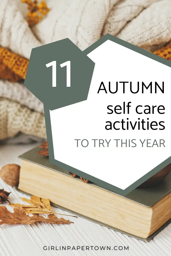 11 autumn self care activities to try this year - healthy mindset, self care essentials, self care ideas, maintaining a positive attitude, creating a self care routine, mental and emotional health