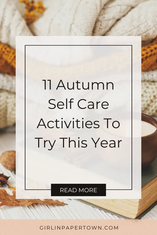 11 autumn self care activities to try this year - healthy mindset, self care essentials, self care ideas, maintaining a positive attitude, mental and emotional health, creating a self care routine