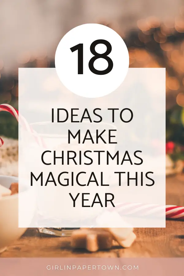 18 ideas to make christmas magical this year - how to make Christmas magical on a budget, easy activities to do at home with kids, fun activities to do with kids at home