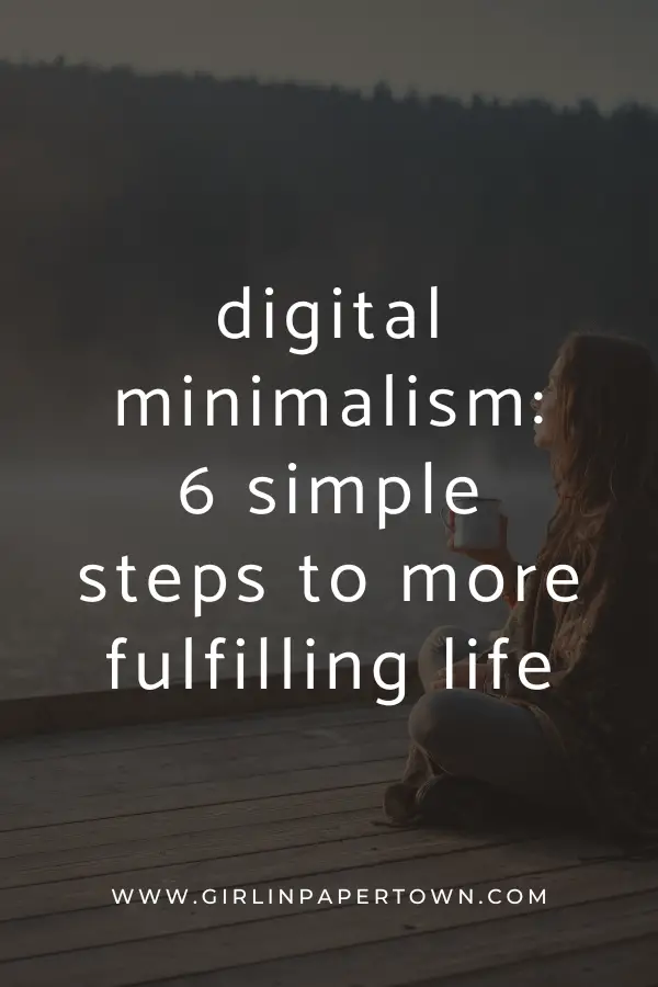 6 simple steps to achieve digital minimalism - digital minimalism tips for beginners, wellness tips, holistic healing, how to improve your mental health, how to heal from depression