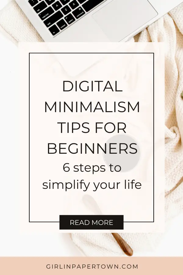 Digital minimalism tips for beginners: 6 steps to simplify your life - slow living ideas, how to simplify your life with kids, decluttering ideas minimalism, how to embrace minimalism