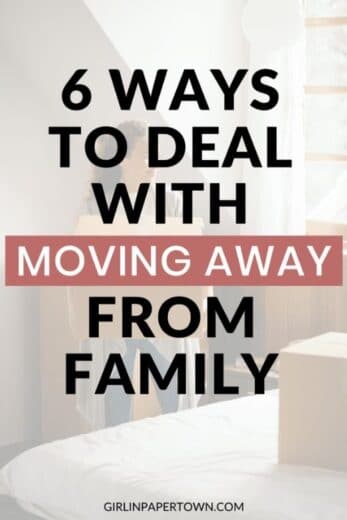 6-proven-ways-to-deal-with-moving-away-from-family-girl-in-papertown