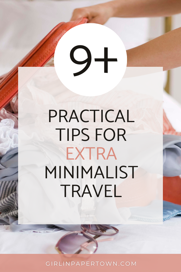 9+ practical tips for extra minimalist travel - Minimalist Carry On Luggage: How To Pack For 3 Weeks In A Carry On - minimalism, slow living, travel essentials