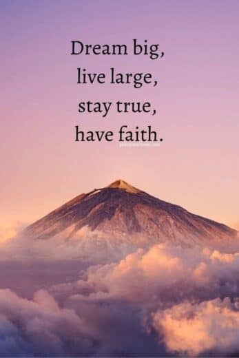 Dream big, live large, stay true, have faith - new month new goals