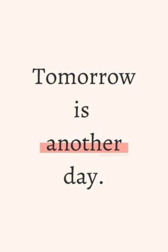 Tomorrow is another day - new month new goals